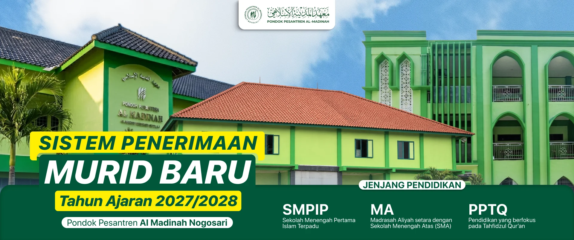 Sistem Penerimaan Murid Baru SPMB Pondok Pesantren Al Madinah Nogosari Boyolali 2027/2028